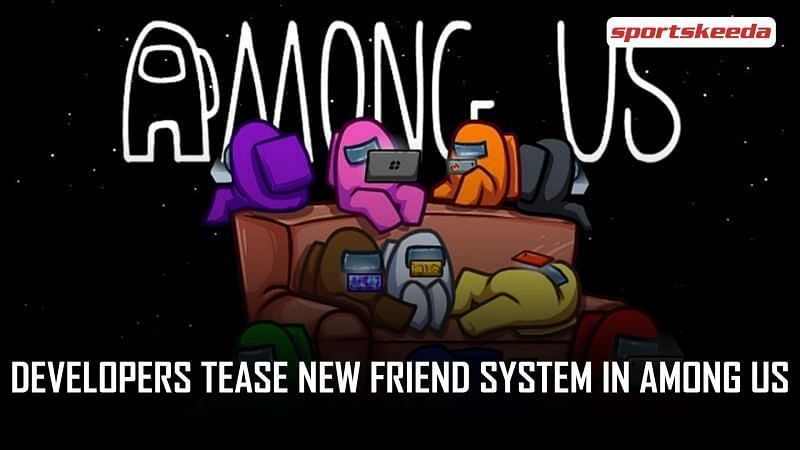 Los desarrolladores de Among Us anticipan un nuevo «sistema amigable» entre otras características nuevas que llegarán al juego.