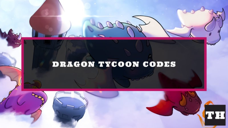 Códigos Dragon Tycoon (octubre de 2022) – ¡Actualización 2!