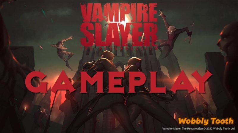 Vampire Slayer: The Resurrection presenta su primer tráiler de juego