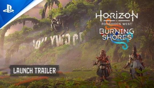 Horizon Forbidden West: Burning Shores – Tráiler de lanzamiento |  juegos de ps5