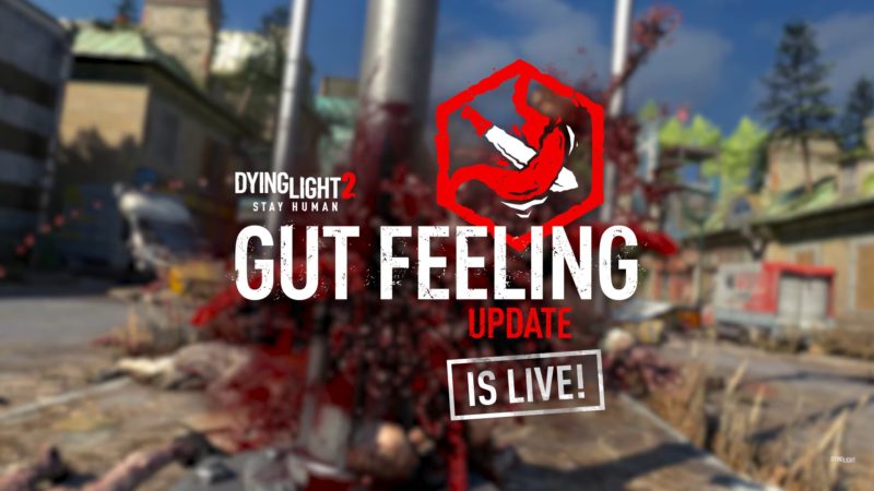La actualización «Gut Feeling» de Dying Light 2 Stay Human presenta la creación de armas, la transfiguración de equipo y más