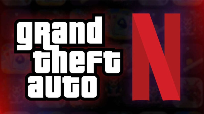 ¿Nuevo GTA de Netflix?  El gigante del streaming quiere su propio Grand Theft Auto