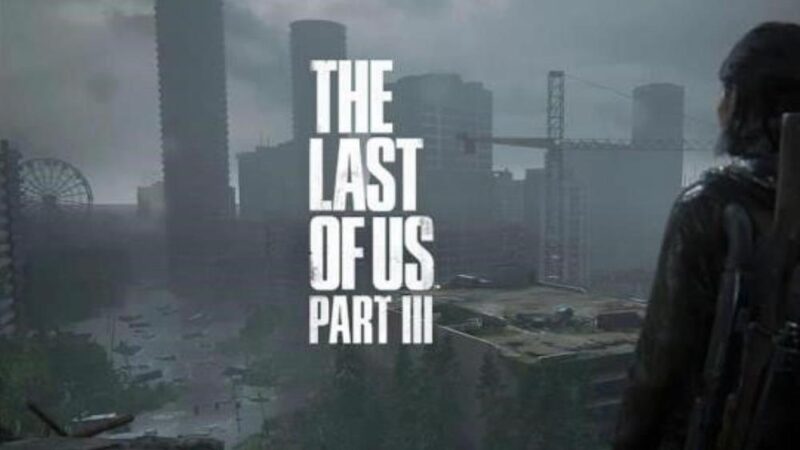 The Last of Us Part 3 está casi confirmado;  Ya tiene una idea conceptual.