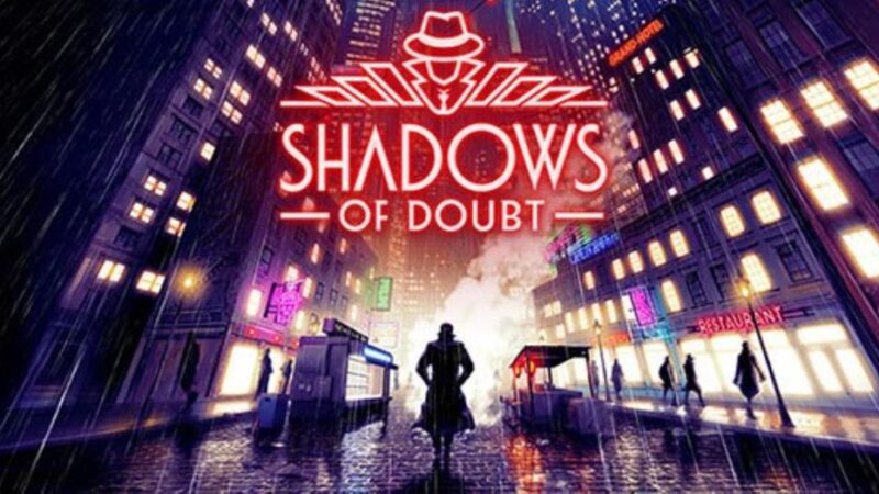 “Shadows of Doubt” llegará tanto digital como físicamente a las consolas este otoño (2024)