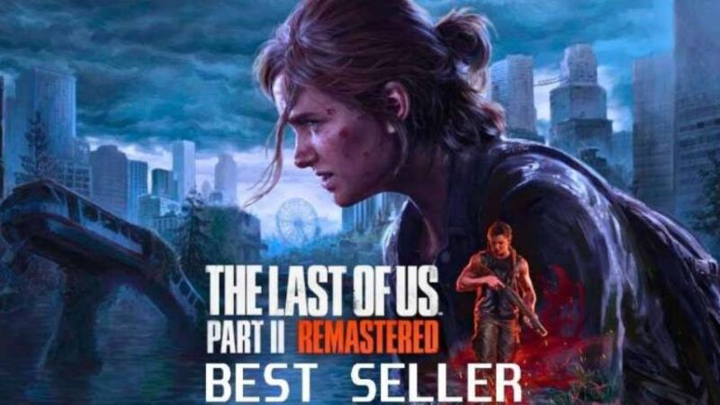 The Last Of Us Part 2 Remastered es el segundo juego más vendido de 2024 en el Reino Unido, detrás de Helldivers 2
