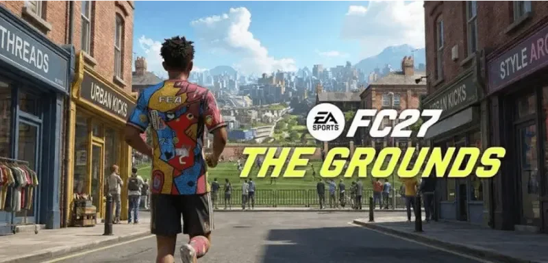 EA Sports FC 27: Fecha de lanzamiento confirmada y presentación de The Grounds